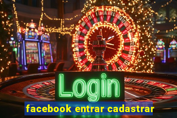 facebook entrar cadastrar